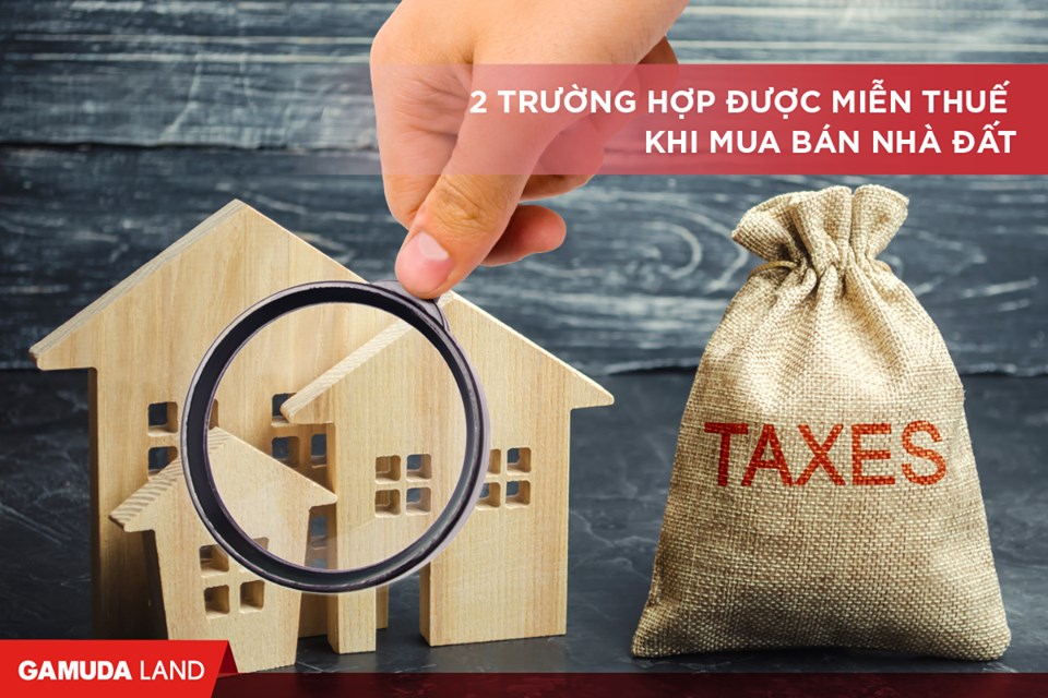  MIỄN THUẾ MUA BÁN NHÀ ĐẤT